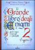 Il grande libro degli enigmi. Giochi logici, rompicapi e indovinelli vol.2