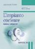 L' impianto cocleare. Manuale operativo
