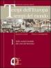 Tempi dell'Europa tempi del mondo. Ediz. verde. Per le Scuole superiori vol.3