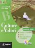 Culture e valori verde. Materiali per il docente. Ediz. verde. Per le Scuole superiori vol.2