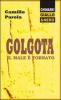 Golgota. Il male � tornato