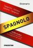 Midi dizionario spagnolo. Spagnolo-italiano, italiano-spagnolo