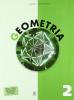 Geometria. Con materiali per il docente. Per la Scuola media vol.2