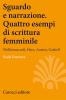 Sguardo e narrazione. Quattro esempi di scrittura femminile. Wollstonecraft, Hays, Austen, Gaskell
