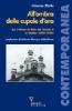 All'ombra delle cupole d'oro. La chiesa di Kiev da Nicola II a Stalin (1905-1939)