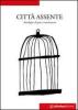 Citt� assente. Antologia di poeti casalnuovesi