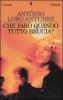 Che far� quando tutto brucia?