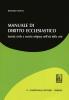 Manuale di diritto ecclesiatico. Societ� civile e societ� religiosa nell'et� della crisi