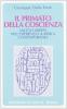Il primato della coscienza. Laicit� e libert� nell'esperienza giuridica contemporanea