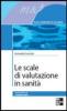 Le scale di valutazione in sanit�