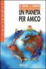 Un pianeta per amico