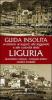 Guida insolita ai misteri ai segreti, alle leggende e alle curiosit� della Liguria