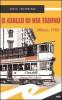 Il giallo di via Tadino. Milano, 1950