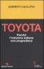 Toyota. Perch� l'industria italiana non progredisce