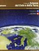 Corso di scienze del cielo e della terra. Vol. 1-2. Con espansione online. Per le Scuole superiori