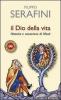 Il Dio della vita. Nascita e vocazione di Mos�