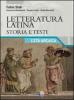 Letteratura latina. Per le Scuole superiori vol.1