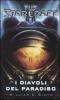 Diavoli del paradiso. Starcraft vol.1
