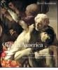 Only in America. One Hundred Paintings in American Museums Unmatched in European Collections