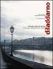 Diladdarno. Firenze oltre il fiume-Florence beyond the river