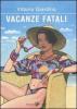 Vacanze fatali