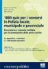 Milleottocento quiz per i concorsi in polizia locale, municipale e provinciale