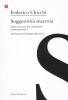 Soggettivit� smarrita. Sulle retoriche del capitalismo contemporaneo