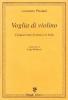 Voglia di violino. Cinquant'anni di musica in Italia
