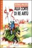 Alla corte di re Art�