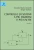 Controllo di sistemi a pi� ingressi e pi� uscite vol.1