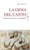 La gioia del canto. Esperienza mistica e contemplativa