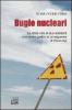 Bugie nucleari. La storia vera di due scienziati che hanno gestito le conseguenze di Chernobyl