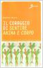 Il coraggio di sentire anima e corpo