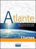 Atlante. L'Europa e l'Italia. Con portfolio. Per la Scuola media