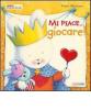 Mi piace... giocare!