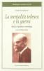 La mentalit� tedesca e la guerra. Scritti di politica e sociologia
