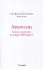 Americans. Citt� e territorio ai tempi dell'impero