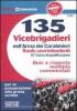 Centotrentacinque vicebrigadieri nell'Arma dei carabinieri. Ruolo sovrintendenti 16� corso di qualificazione. Quiz a risposta multipla commentati