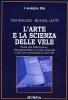 L' arte e la scienza delle vele