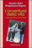 L' avventura della vita. Guida spirituale per la famiglia