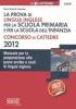La prova di lingua inglese per la scuola primaria e dell'infanzia. Concorso a cattedre. Manuale per la preparazione alle prove scritte e orali di lingua inglese