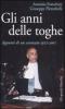 Gli anni delle toghe. Appunti di un avvocato 1972-2007