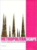 Metropolitanscape. Catologo della mostra (Torino, 30 marzo-2 luglio 2006). Ediz. italiana e inglese