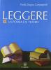 Leggere. Antologia italiana. Vol. B. Per il biennio delle Scuole superiori