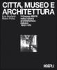 Citt�, museo e architettura
