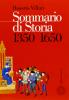 Sommario di storia. Per le Scuole superiori vol.1