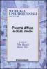 Povert� diffuse e classi medie