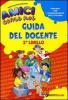 Amici come noi. Percorsi per l'apprendimento dell'italiano. 2� livello. Guida del docente
