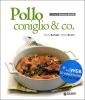 Pollo coniglio & co. Con espansione online