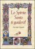 Lo Spirito Santo ti guider�. Atti degli apostoli